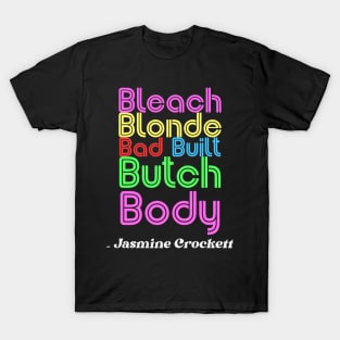 Bleach-Blonde-Bad-Built-Butch-Body T-Shirt